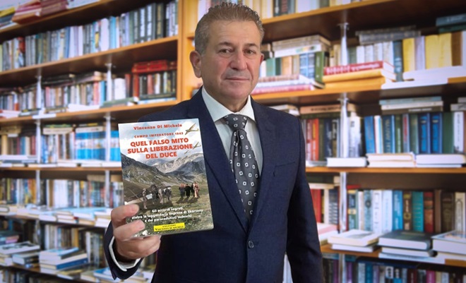 Arriva in libreria il nuovo saggio di Vincenzo Di Michele: Campo Imperatore 1943 – Quel falso mito della liberazione del Duce